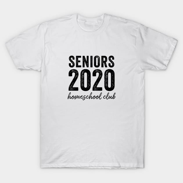 Seniors 2020 Homeschool Club T-Shirt by  magiccatto